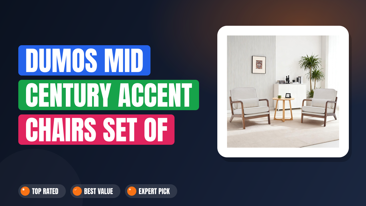 DUMOS Mid Century Accent Chairs Set of 2: Are They Worth It?