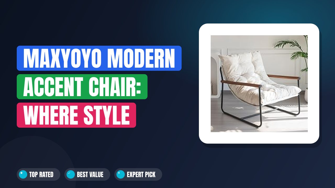 MAXYOYO Modern Accent Chair: Where Style Meets Unbeatable